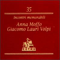 Incontri memorabili: Anna Moffo and Giacomo Lauri Volpi von Anna Moffo