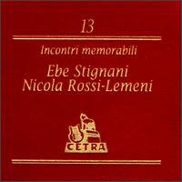 Incontri memorabili: Ebe Stignani and Nicola Rossi-Lemeni von Ebe Stignani