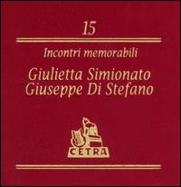 Incontri memorabilia, Vol. 15; Giulietta Simionato Giuseppe Di Stefano von Various Artists