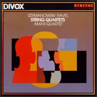 Szymanowski/Ravel: String Quartets von Amati Quartet