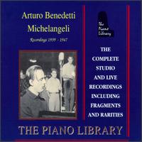 Arturo Benedetti Michelangeli: The Complete Recordings von Arturo Benedetti Michelangeli