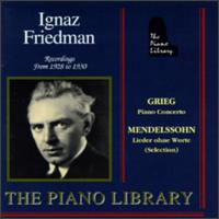 Ignaz Friedman Plays Grieg and Mendelssohn von Ignaz Friedman