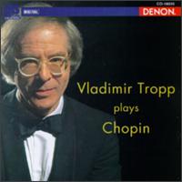 Vladimir Tropp Plays Chopin von Vladimir Tropp