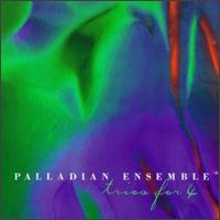 Trios for 4 von Palladian Ensemble
