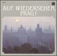 Auf Wiedersehen, Prag! von Various Artists