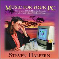 Music for Your PC von Steven Halpern