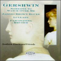 Gershwin: Fascinatin' Rhythm; Someone to Watch Over Me; Lullaby; Jazzbo Brown Blues von Various Artists