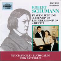 Schumann: Romanzen Und Balladen/Vier Duette/Liederkreis/Frauenliebe Und Leben/Spanisches Liederspeil/Vier Duette von Nuccia Focile
