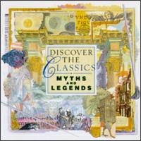 Discover The Classics: Myths and Legends von Various Artists