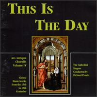 Proulx: This Is The Day: Ars Antiqua Choralis, Vol.4 von Various Artists