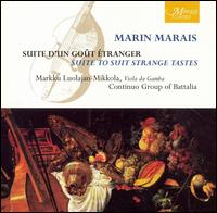 Marin Marais: Suite to Suit Strange Tastes von Markku Luolajan-Mikkola