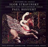 Stravinsky: L'Histoire du Soldat; Hoffert: Concerto for Contemporary Violin von Paul Hoffert