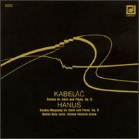 Kabelac/Hanus: Sonatas For Cello And Piano von Various Artists