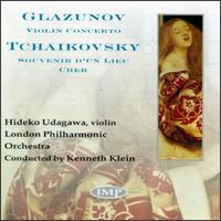 Glazunov: Violin Concerto; Tchaikovsky: Souvenir d'un lieu Cher von Hideko Udagawa