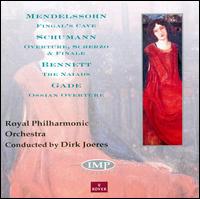 Mendelssohn: Fingal's Cave; Schumann: Overture, Scherzo & Finale; Bennett: The Naiads von Dirk Joeres