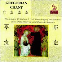 Gregorian Chant: Selected 1930 French HMV Recordings of the Choir of the Abbey of St. Pierre de Solesmes von Saint Pierre de Solesmes Abbey Monks' Choir