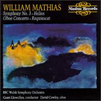 Mathias: Symphony No. 3/Helios/Oboe Concerto/Requiescat von Various Artists