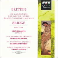 Britten: Les Illuminations; Our Hunting Fathers; Bridge: Berceuse von Various Artists