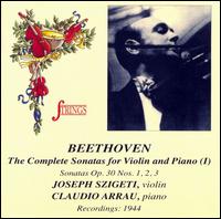 Beethoven: The Complete Violin Sonatas, Vol. 1 von Joseph Szigeti