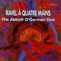 Ravel A Quatre Mains - The Abbott O'Gorman Duo von Various Artists