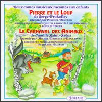 Prokofiev: Pierre Et Le Loup/Saint-Saëns: Le Carnaval Des Animaux/L. Mozart: Symphonie Des Jouets von Various Artists
