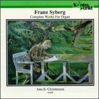 Syberg: Complete Works For Organ von Various Artists