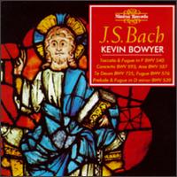 Bach: The Works for Organ, Vol. 5 von Kevin Bowyer