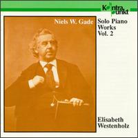 Niels W. Gade: Solo Piano Works, Vol. 2 von Various Artists