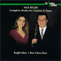 Reger: Complete Works For Clarinet & Piano von Ron Chen-Zion