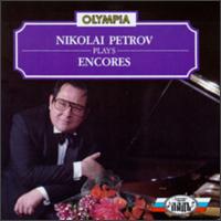Nikolai Petrov Plays Encores von Nikolai Petrov