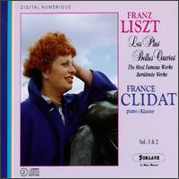 Liszt: The Most Famous Works von France Clidat
