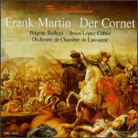 Frank Martin: The Cornet von Jesús López-Cobos