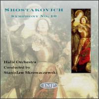 Shostakovich: Symphony No.10 von Stanislaw Skrowaczewski