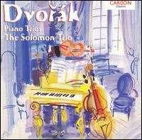 Dvorák: Piano Trios von Solomon Trio