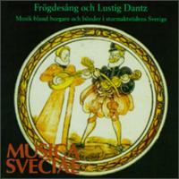 Frögdesång Och Lustig Dantz (Joyful Song And Gleeful Dance) von Various Artists