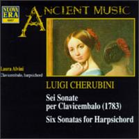 Luigi Cherubini: Six Sonatas for Harpsichord von Laura Alvini