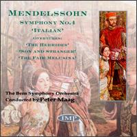 Mendelssohn: Symphony No. 4 "Italian"; Hebrides Overture von Peter Maag