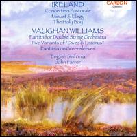 Ireland: Concertino Pastorale; The Holy Boy; Vaughan Williams: Partita; Fantasia on Greensleeves von John Farrer
