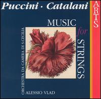 Puccini, Catalani: Music for Strings von Alessio Vlad