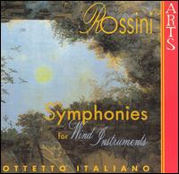 Rossini: Symphonies for Wind Instruments von Ottetto Italiano