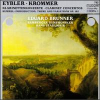 Joseph Eybler, Franz Vinzenz Krommer: Clarinet Concertos von Eduard Brunner