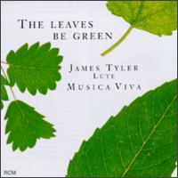 The Leaves  Be Green von James Tyler