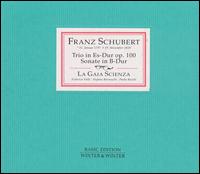 Franz Schubert: Trio in Es-Dur, Op. 100; Sonate in B-Dur von Gaia Scienza
