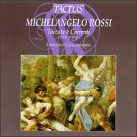 Michelangelo Rossi: Toccate e Correnti von Francesco Cera