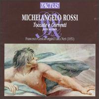 Michelangelo Rossi: Toccate e Correnti von Francesco Cera