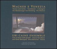 Wagner e Venezia von Uri Caine