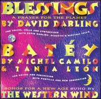 David Darling: Blessings; Michel Camilo: Batéy von Western Wind