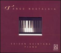 Tango Nostalgia von Edison Quintana