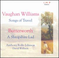 Vaughan Williams: Songs of Travel; Butterworth: A Shropshire Lad von Anthony Rolfe Johnson