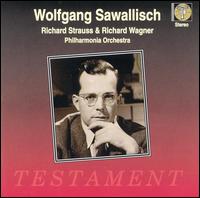 Wolfgang Sawallisch Conducts Richard Strauss & Richard Wagner von Wolfgang Sawallisch